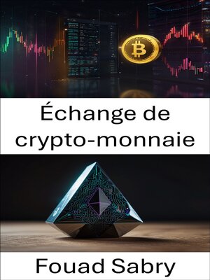 cover image of Échange de crypto-monnaie